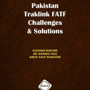 Pakistan: Tackling FATF Challenges & Solutions